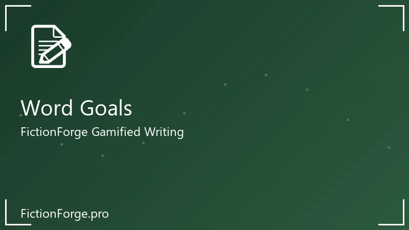 FictionForge daily word goal dashboard showing progress ring and streak counter